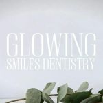 Glowing Smiles Dentistry